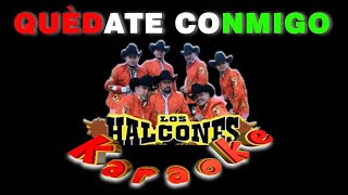 Quedate conmigo Esta noche KARAOKE Halcones de S By Tito Rivera NO ORIGINAL Sin Derechos de Autor [upl. by Atwahs]