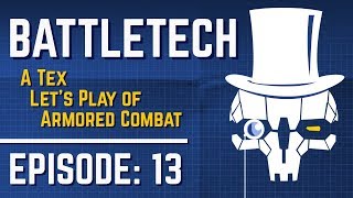 BATTLETECH EPISODE 13 Assault Mechs all the time [upl. by Yessac]