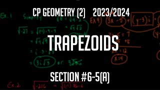 CP Geometry 2 Section 65a quotTrapezoidsquot [upl. by Albion]