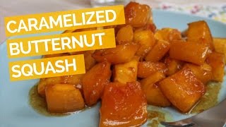 Caramelized Butternut Squash [upl. by Finbur]