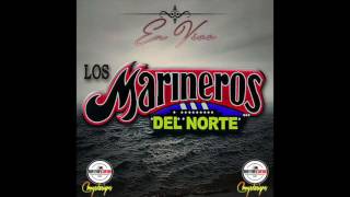 Los Marineros Del Norte  EN VIVO [upl. by Etyam]