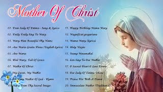 Songs to Mary Holy Mother of God Top 20 Marian Hymns and Catholic Songs  Classic Marian Hymns [upl. by Abdul]