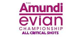 2024 Amundi Evian Championship Final Round All Critical Shots [upl. by Smith]