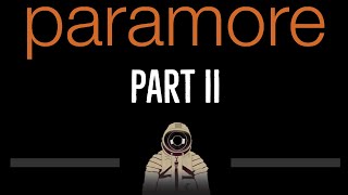 Paramore • Part II CC 🎤 Karaoke Instrumental Lyrics [upl. by Martina715]