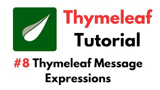 Thymeleaf Tutorial 8  Thymeleaf Message Expressions [upl. by Grof]