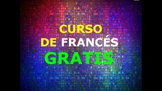 El Mejor Curso Completo de Francés ¡Gratis [upl. by Franciskus]