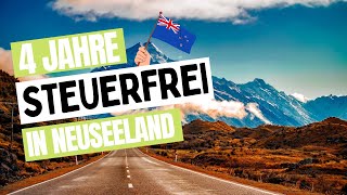 4 Jahre steuerfrei in Neuseeland leben  Nach Neuseeland auswandern [upl. by Gilchrist]