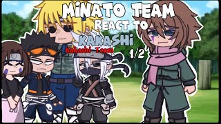 Minato Team react to KakashiTeamTobiampSkuea12ObikakaGachaClub [upl. by Annatnas672]