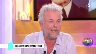 La sagesse selon Frédéric Lenoir  C l’hebdo  10112018 [upl. by Beekman]