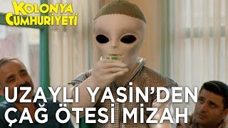 Kolonya Cumhuriyeti  Uzaylı Yasin’le Çağın Ötesinden Mizah [upl. by Mateo]