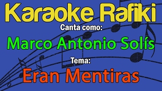 Marco Antonio Solís  Eran Mentiras Karaoke Demo [upl. by Eanehs360]