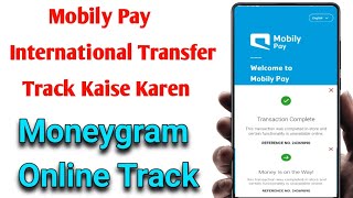 Mobily Pay Say Bheja Hua Paisa Track Kaise Karen  Moneygram International Transfer Tracking [upl. by Anelliw]