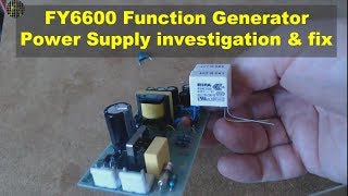 FY6600 Function Generator Power Supply investigation and fix [upl. by Ewold]