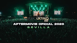 Puro Latino Sevilla 2023  Official Aftermovie [upl. by Lauber]