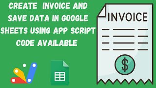 How to Create a Professional Invoice Generator Software with Google Sheets and Google Apps Script [upl. by Nolos]