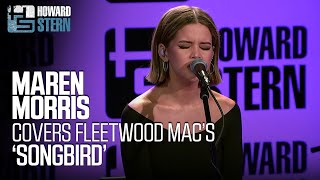 Maren Morris Covers Fleetwood Macs “Songbird” Live on the Stern Show [upl. by Thier]