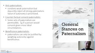 Bioethics Paternalism and Autonomy Video Lecture 1 [upl. by Nobie186]