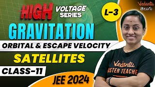 Gravitation Class 11 Physics  Class 11 Chapter 7  Orbital amp Escape Velocity  EAMCETNEETJEE 2024 [upl. by Anytsyrk65]