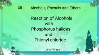 12std Reaction of Alcohols with Phosphorus halides and Thionyl chloride [upl. by Saunders]