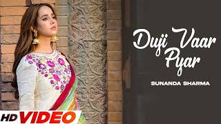 Duji Vaar Pyar Official Video Sunanda Sharma  SukhE  Jaani  Latest PunjabiS Songs 2023 [upl. by Most]