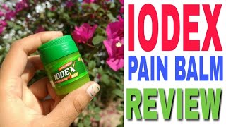 Iodex Fast Relief Pain Balm Review [upl. by Ydnyc862]