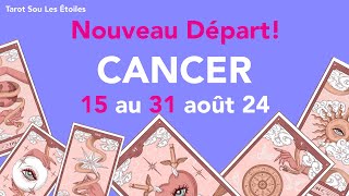 TIRAGE GENERAL ET SENTIMENTAL ♋ CANCER ♋ du 15 au 31 août 2024  un nouveau départ [upl. by Aztin]