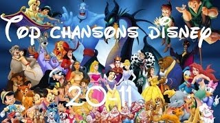 Top Chansons Disney 2011 [upl. by Kimmel]