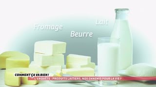 SANTE Les produits laitiers nos ennemies pour la vie  CCVB [upl. by Orutra999]