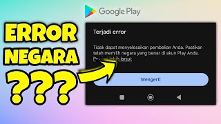 Cara Mengatasi Pastikan Telah Memilih Negara Yang Benar Di Akun Play Anda ❓ Solusi Google Play [upl. by Cybil116]