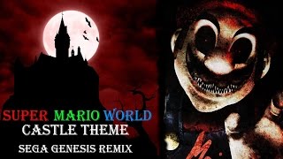 Super Mario World  Castle ThemeSega Genesis Remix [upl. by Eolanda]