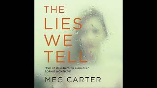 The Lies We Tell Audiobook by Meg Carter [upl. by Twedy]