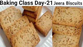 Baking Class Day21Jeera Biscuits Recipe100 Bakery Style Eggless Jeera Biscuits in Kadai amp Oven [upl. by Cresida]