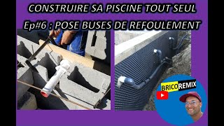 Construire sa piscine tout seul EP6Pose et raccordement des buses de refoulement pour 70 euros [upl. by Reldnahc]