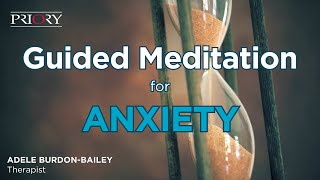 Guided Meditation for Anxiety  The Hourglass [upl. by Eniamraj]