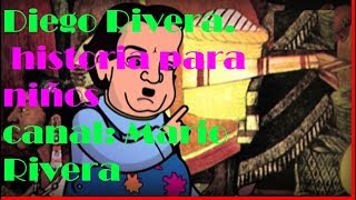 DIEGO RIVERA historia breve para niños Mario Rivera [upl. by Eima]