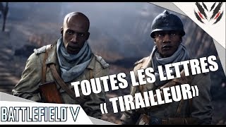 BATTLEFIELD V  TOUTES LES LETTRES quotTIRAILLEURquot [upl. by Refotsirk]