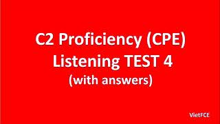 C2 Proficiency CPE Listening Test 4 with answers [upl. by Nnylear371]