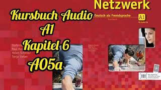 Netzwerk kursbuch A1 Audio KAPITEL 6 Zeit mit freunden Ao5a [upl. by Manton]