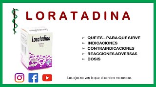 🔴 LORATADINA PARA QUÉ SIRVE EFECTOS SECUNDARIOS MECANISMO DE ACCIÓN [upl. by Ressler]