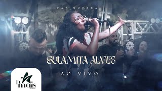 Sulamita Alves  Faz Morada  Ao Vivo [upl. by Dolores367]