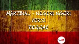 Marjinal  Negeri Ngeri Versi Reggae Video Lirik [upl. by Shermy424]