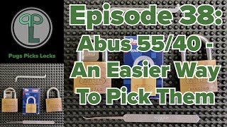 Ep37 Abus 5540  An Easier Way To Pick Them [upl. by Nivahb275]