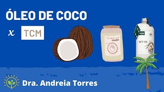 DIFERENÇA ENTRE ÓLEO DE COCO E TCM DIETA CETOGÊNICA [upl. by Robers]