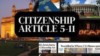 CITIZENSHIP 5 11 ARTICLES  INDIAN POLITY [upl. by Cirenoj]