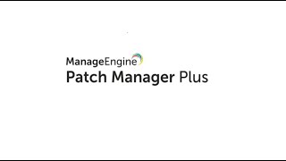 Patch Manager Plus  Patch Deployment and Reports [upl. by Ag]