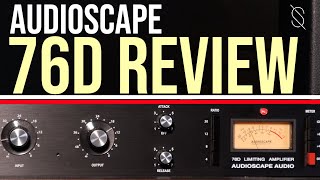 AudioScape 76D Review  1176 Rev D clone [upl. by Ynettirb]