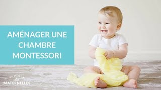 Aménager une chambre Montessori  La Maison des maternelles LMDM [upl. by Hinkel889]