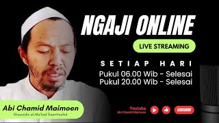 🔴 Live Kajian Hadits 9 Shofar 1446  Abi Chamid Maimoen  Ruang Belajar Mengaji Online [upl. by Anetsirk]