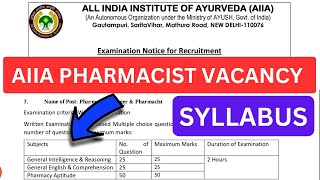 AIIA PHARMACIST Vacancy  AIIA Ayurvedic Pharmacist Syllabus 2024 AIIA [upl. by Adair530]