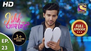 Ishk Par Zor Nahi  Ep 23  Full Episode  14th April 2021 [upl. by Tavish]